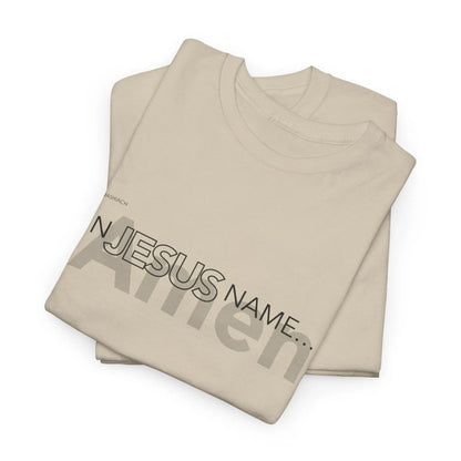 In Jesus Name T-shirt | Sand Printify