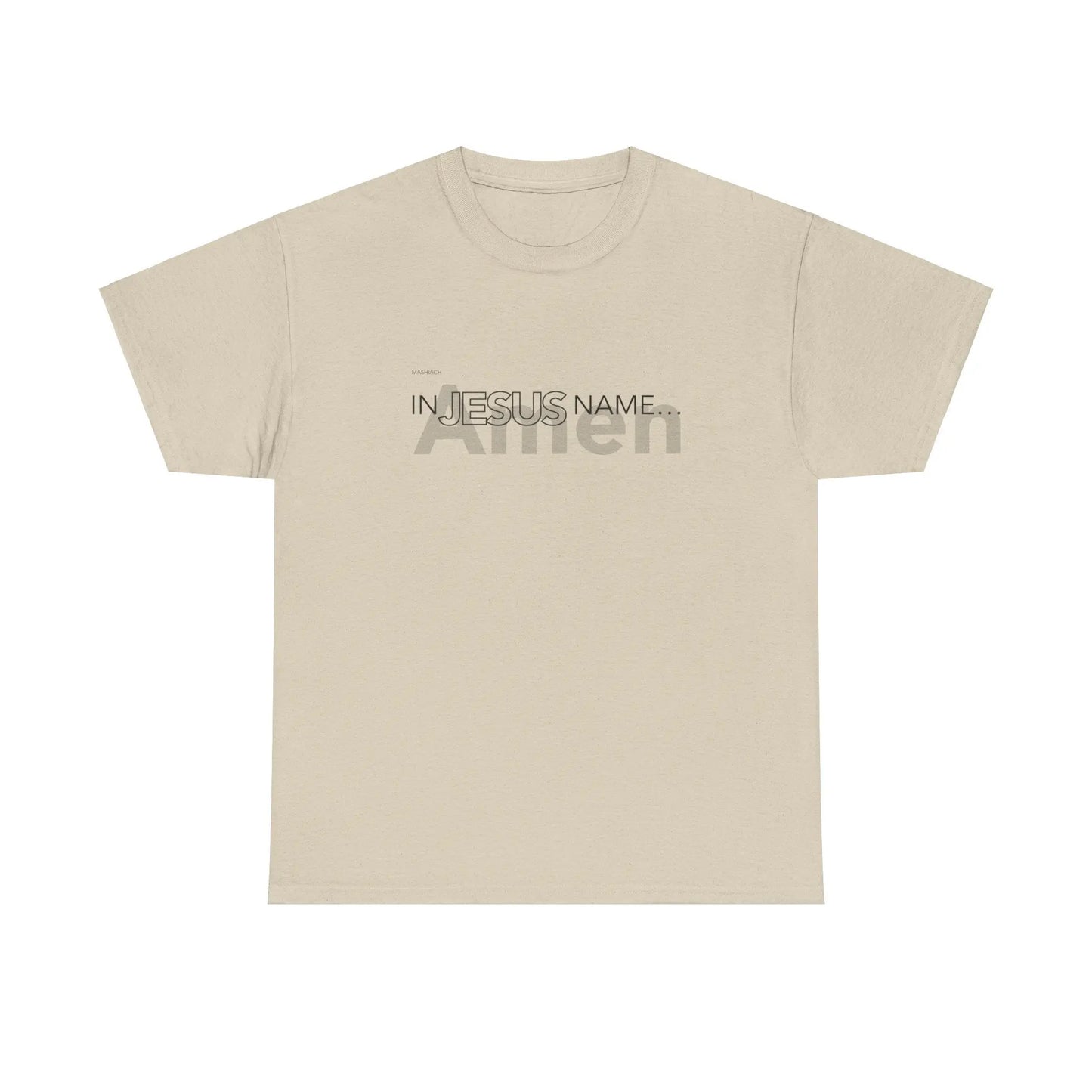 In Jesus Name T-shirt | Sand Printify