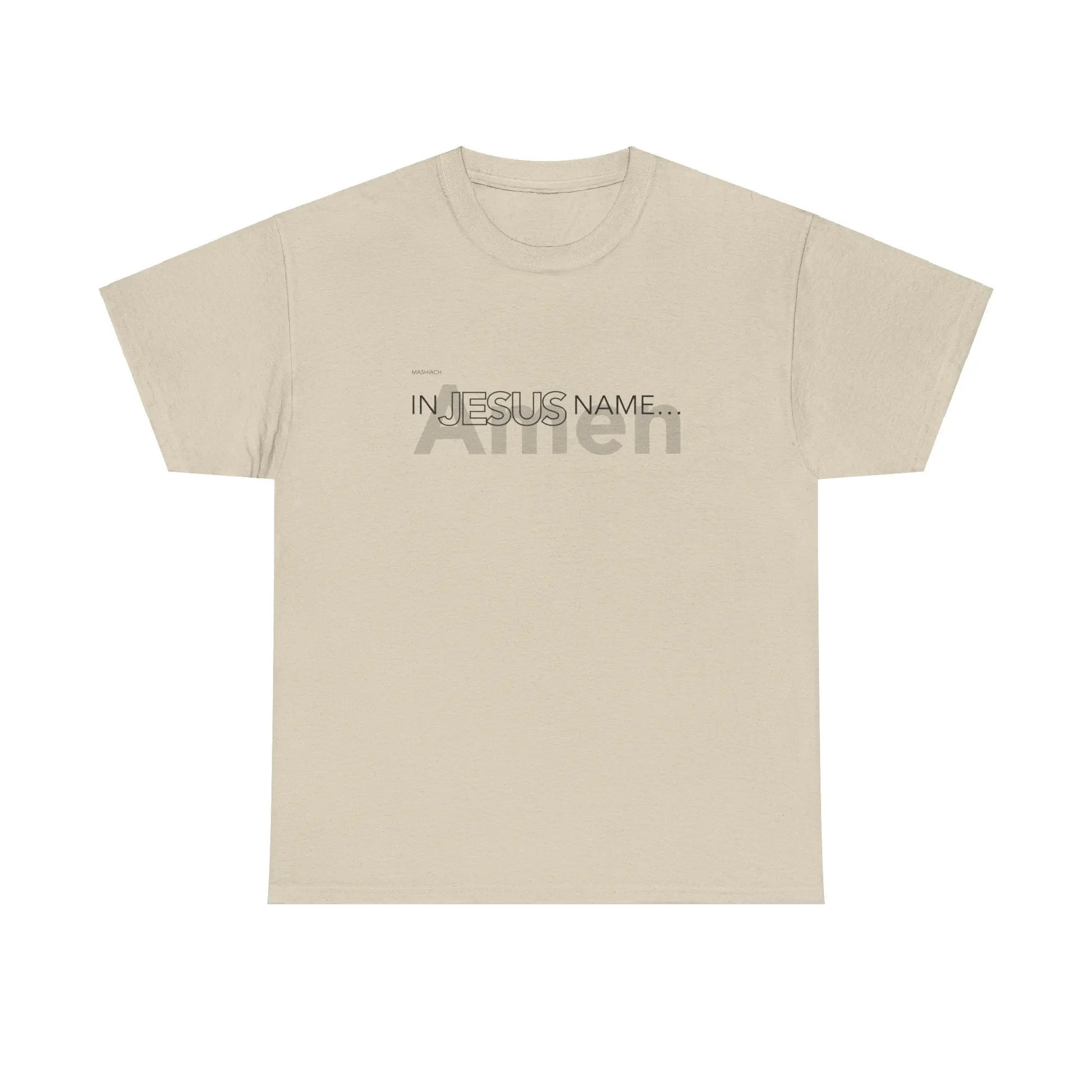 In Jesus Name T-shirt | Sand Printify